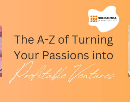 The A-Z of Turning Your Passions into Profitable Ventures