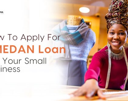 How To Apply For SMEDAN Loan For Your Small Business